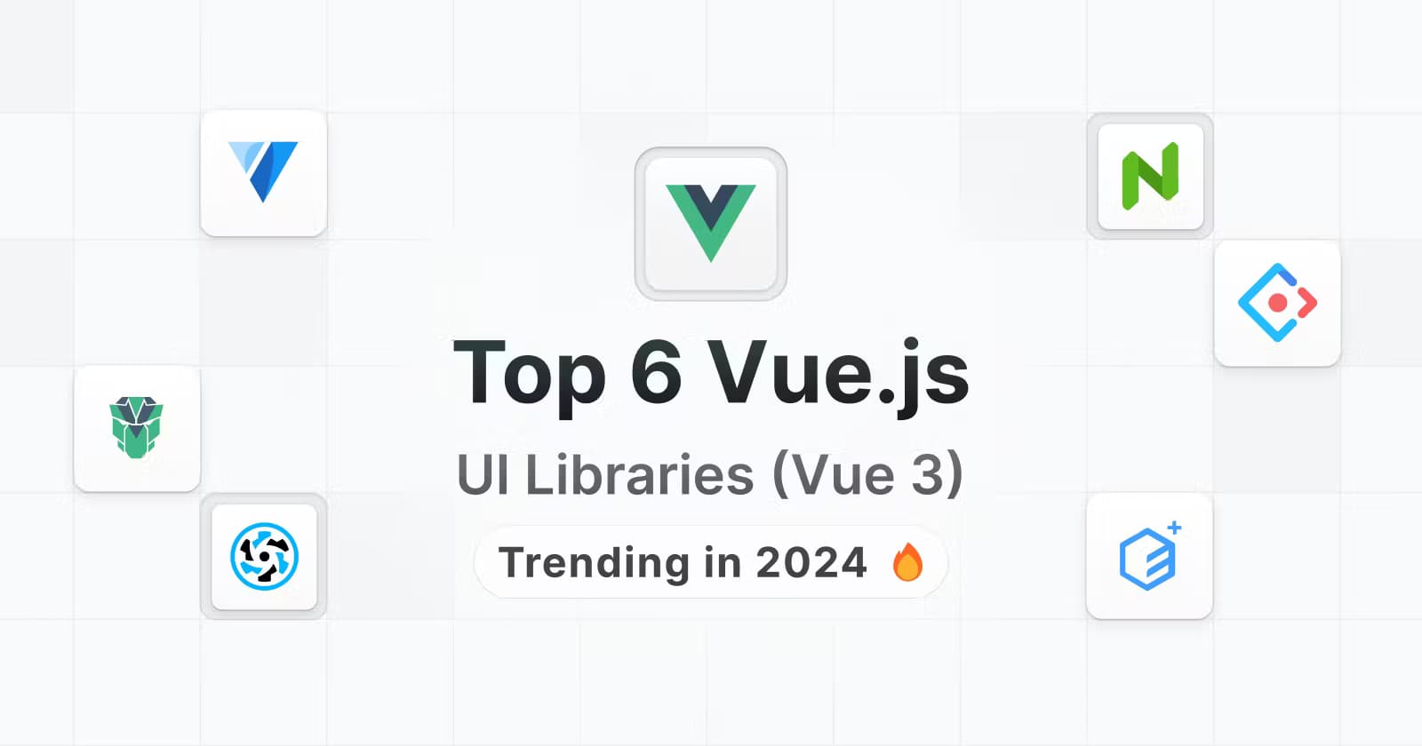 β‘οΈTop 6 Vue.js UI Libraries (Vue 3) Trending in 2024 π₯